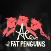 Alex & The Fat Penguins - Alex & the Fat Penguins Single Collection
